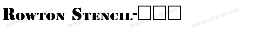 Rowton Stencil字体转换